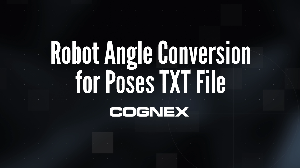 Robot Angle Conversion for Poses TXT File